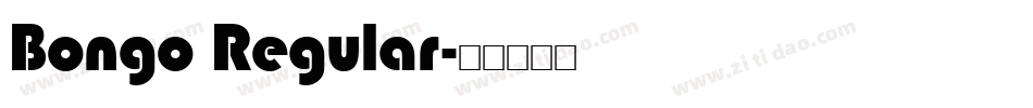 Bongo Regular字体转换